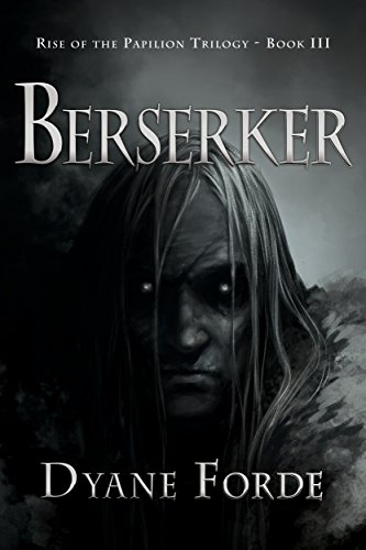 Berserker Rise of the Papilion Book 